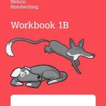 Nelson's Grade 1 Handwriting Workbook 1B