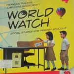 World Watch Social Studies 4 "Grade 4 social studies"