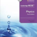 Cambridge IGCSE PHYSICS 4TH EDITION BY (TOM DUNCAN HEATHER KENNETT)