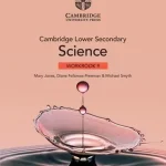 Cambridge Lower Secondary Science - Learner’s Workbook 9 (International Edition)