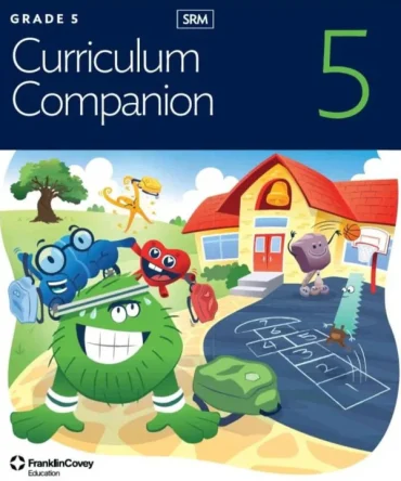 LEADER IN ME Curriculum Companion 5 (Grade 5)