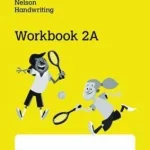 Nelson Handwriting Grade 2 Workbook 2A