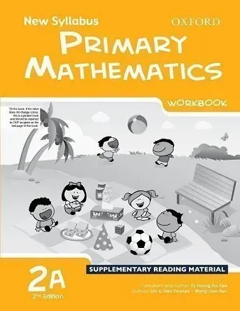 Oxford New Syllabus Primary Mathematics Workbook 2A - 2nd Edition (NOC Approved SRM)