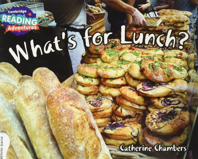 Cambridge Reading Adventures Band-Orange :" What’s For Lunch?