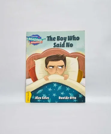 Cambridge Reader Adventure : The Boy Who Said No