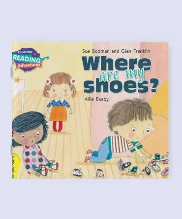 Cambridge Reader Adventure :Where are my Shoes?